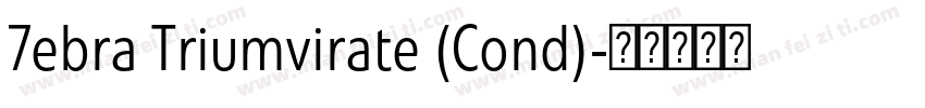 7ebra Triumvirate (Cond)字体转换